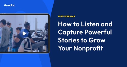 How to Listen and Capture Powerful Stories to Grow Your Nonprofit