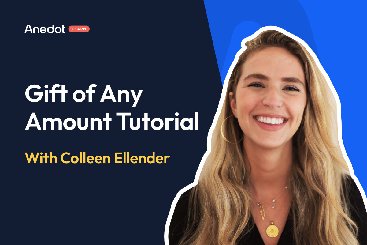Anedot Learn: Gift of Any Amount Tutorial