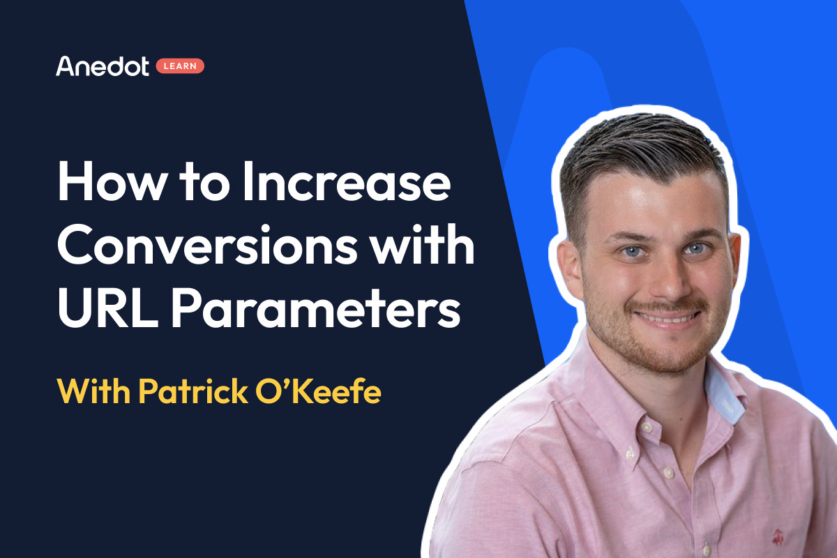 Anedot Learn: How to Increase Conversions with URL Parameters 
