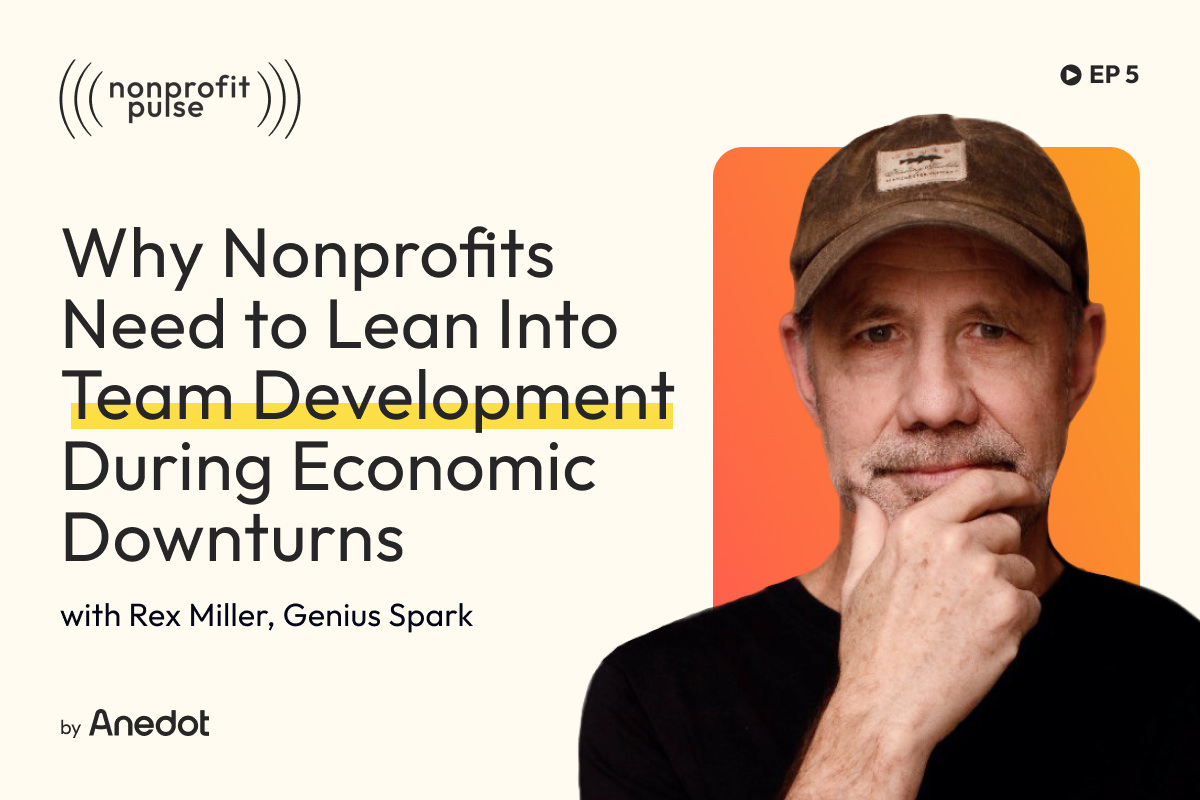 Why Nonprofits Need to Lean Into Team Development During Economic Downturns