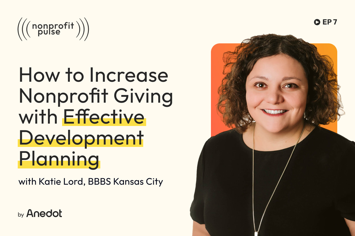 Development Planning: How to Increase Nonprofit Giving with Effective Development Planning