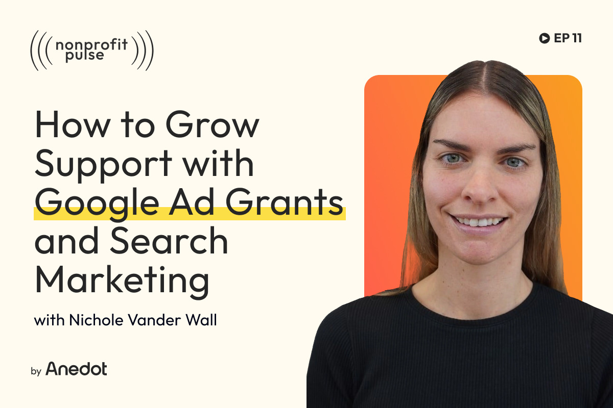 Nonprofit Marketing: How to Grow Support with Google Ad Grants and Search Marketing