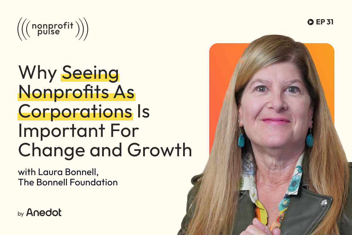 Nonprofit Growth: Why Seeing Nonprofits As Corporations Is Important For Change and Growth